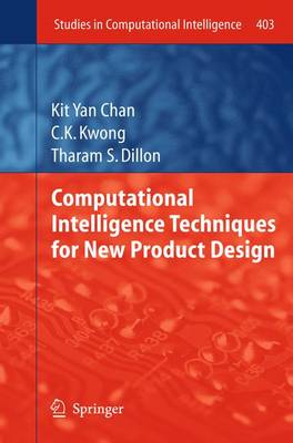 Computational Intelligence Techniques for New Product Design 2012 ed.
