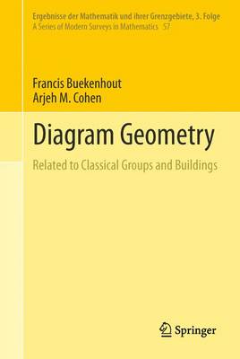 Diagram Geometry: Related to Classical Groups and Buildings 2013 ed.