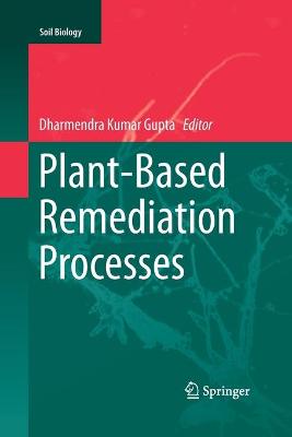 Plant-Based Remediation Processes 2013 ed.