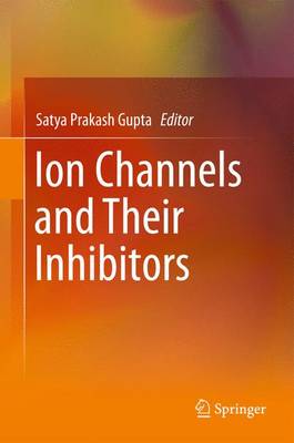 Ion Channels and Their Inhibitors 2011 ed.