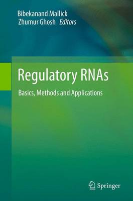 Regulatory RNAs: Basics, Methods and Applications 2012 ed.