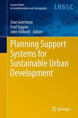 Planning Support Systems for Sustainable Urban Development 2013 ed.