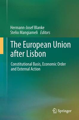 European Union after Lisbon: Constitutional Basis, Economic Order and External Action
