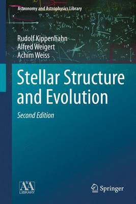 Stellar Structure and Evolution 2nd ed. 2012