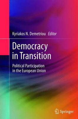 Democracy in Transition: Political Participation in the European Union 2013 ed.
