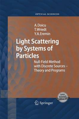 Light Scattering by Systems of Particles: Null-Field Method with Discrete Sources: Theory and Programs 2006 ed.