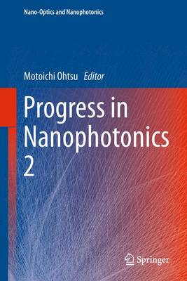 Progress in Nanophotonics 2 2013 ed.
