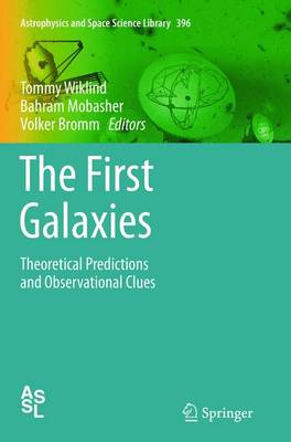 First Galaxies: Theoretical Predictions and Observational Clues 2013 ed.