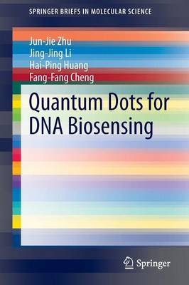 Quantum Dots for DNA Biosensing 2013 ed.