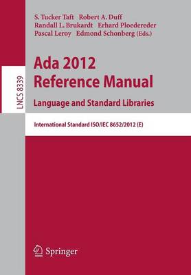 Ada 2012 Reference Manual. Language and Standard Libraries: International Standard ISO/IEC 8652/2012 (E) 2013 ed.