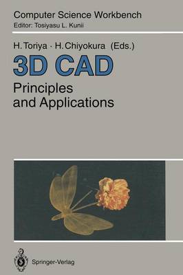 3D CAD: Principles and Applications Softcover reprint of the original 1st ed. 1993