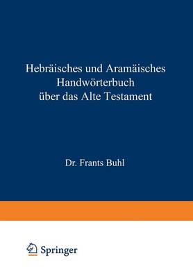HebrÃ¤isches und AramÃ¤isches HandwÃ¶rterbuch Ã¼ber das Alte Testament