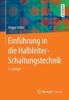 Einführung in Die Halbleiter-Schaltungstechnik 5th 5., Aktualisierte Aufl. 2014 ed.