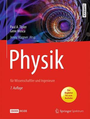 Physik: Für Wissenschaftler Und Ingenieure 7th 7. Aufl. 2015 ed.