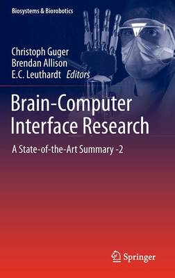 Brain-Computer Interface Research: A State-of-the-Art Summary -2 2014 ed.