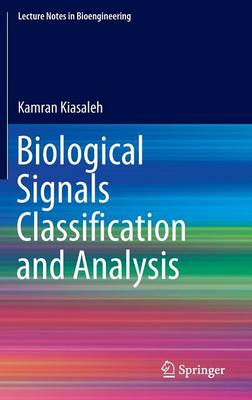 Biological Signals Classification and Analysis 2015 ed.