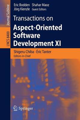 Transactions on Aspect-Oriented Software Development XI 2014 ed.