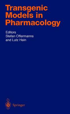 Transgenic Models in Pharmacology Softcover reprint of the original 1st ed. 2004