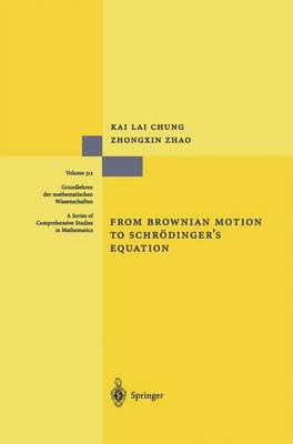 From Brownian Motion to Schrödingers Equation Softcover reprint of the original 1st ed. 1995