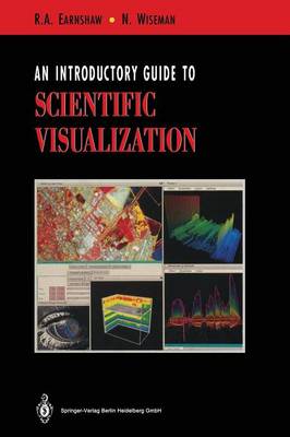 Introductory Guide to Scientific Visualization Softcover reprint of the original 1st ed. 1992