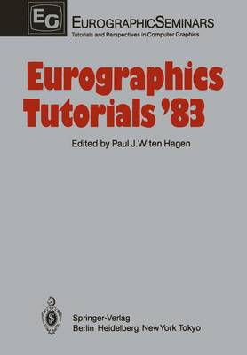 Eurographics Tutorials 83 Softcover reprint of the original 1st ed. 1984