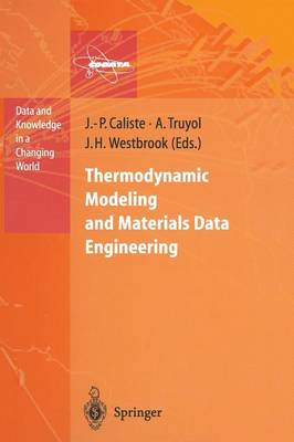 Thermodynamic Modeling and Materials Data Engineering Softcover reprint of the original 1st ed. 1998