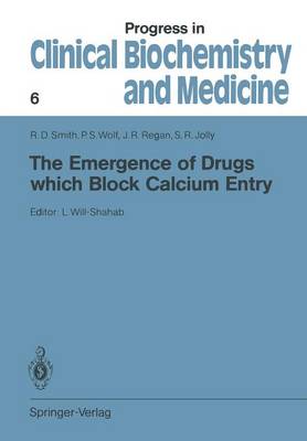 Emergence of Drugs which Block Calcium Entry Softcover reprint of the original 1st ed. 1988