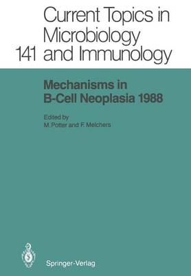 Mechanisms in B-Cell Neoplasia 1988: Workshop at the National Cancer Institute, National Institutes of Health, Bethesda, MD, USA, March 23-25, 1988