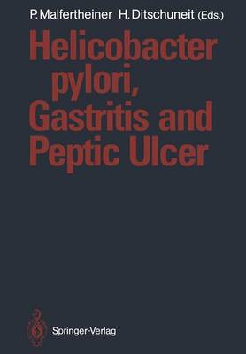 Helicobacter pylori, Gastritis and Peptic Ulcer Softcover reprint of the original 1st ed. 1990