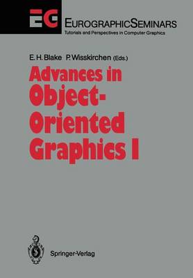 Advances in Object-Oriented Graphics I Softcover reprint of the original 1st ed. 1991