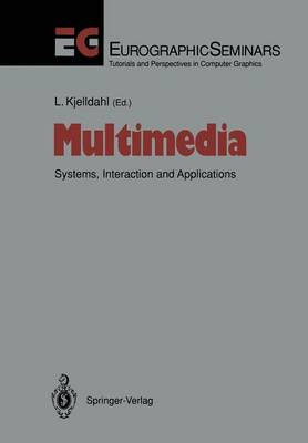 Multimedia: Systems, Interaction and Applications Softcover reprint of the original 1st ed. 1992