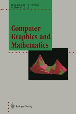 Computer Graphics and Mathematics Softcover reprint of the original 1st ed. 1992