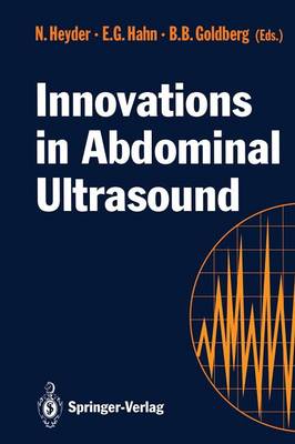 Innovations in Abdominal Ultrasound Softcover reprint of the original 1st ed. 1992