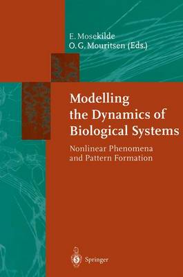 Modelling the Dynamics of Biological Systems: Nonlinear Phenomena and Pattern Formation Softcover reprint of the original 1st ed. 1995