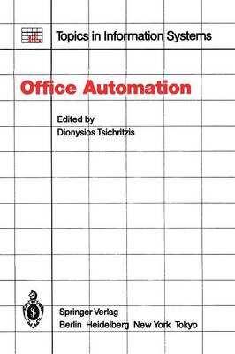 Office Automation: Concepts and Tools Softcover reprint of the original 1st ed. 1985