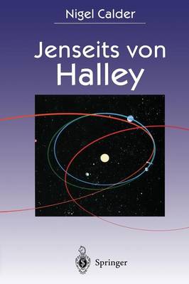 Jenseits von Halley: Die Erforschung von Schweifsternen durch die Raumsonden GIOTTO und ROSETTA Softcover reprint of the original 1st ed. 1994