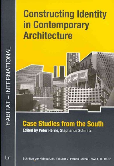 Constructing Identity in Contemporary Architecture: Case Studies from the South