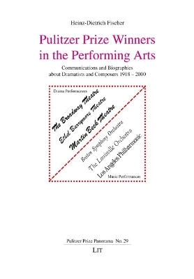 Pulitzer Prize Winners in the Performing Arts: Communications and Biographies about Dramatists and Composers 1918 - 2000