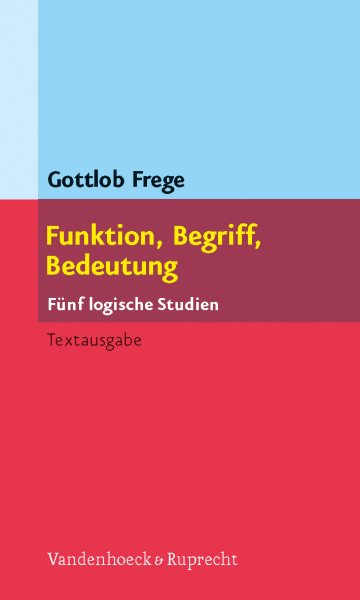 Funktion, Begriff, Bedeutung: Funf logische Studien