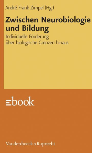 Zwischen Neurobiologie und Bildung: Individuelle Forderung uber biologische Grenzen hinaus