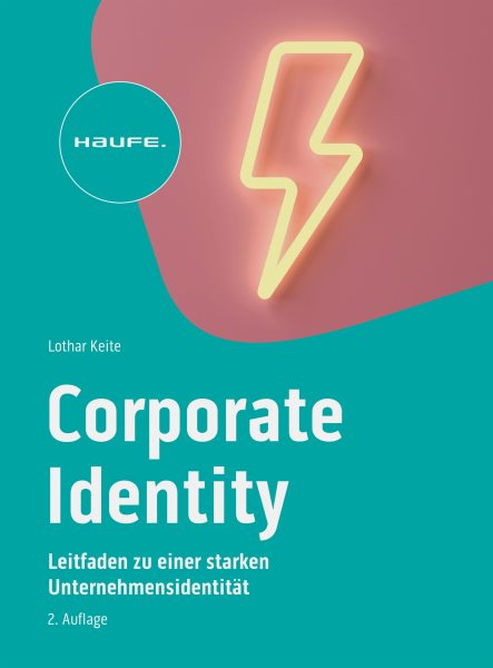 Corporate Identity im digitalen Zeitalter: Leitfaden zu einer starken Unternehmensidentitat