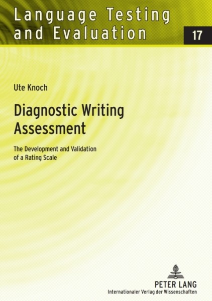 Diagnostic Writing Assessment: The Development and Validation of a Rating Scale