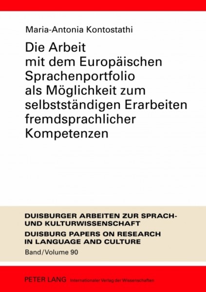 Die Arbeit mit dem Europaeischen Sprachenportfolio als Moeglichkeit zum selbststaendigen Erarbeiten fremdsprachlicher Kompetenzen