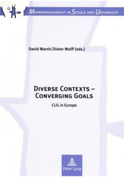 Diverse Contexts - Converging Goals: CLIL in Europe
