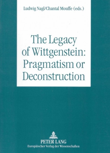 Legacy of Wittgenstein: Pragmatism or Deconstruction