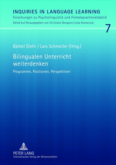 Bilingualen Unterricht weiterdenken: Programme, Positionen, Perspektiven