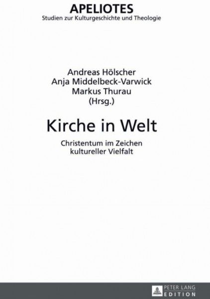 Kirche in Welt: Christentum im Zeichen kultureller Vielfalt