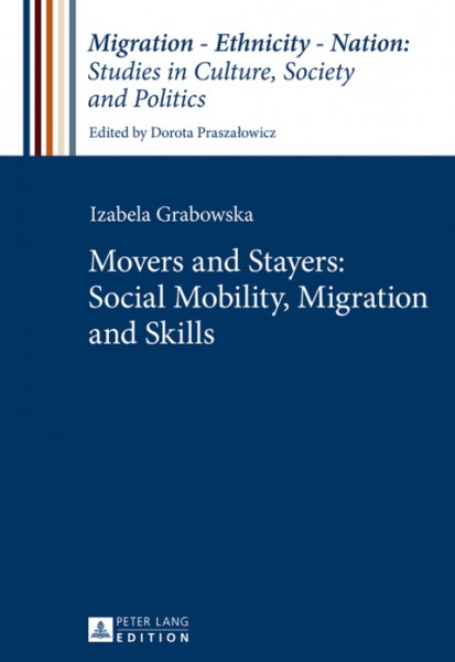Movers and Stayers: Social Mobility, Migration and Skills
