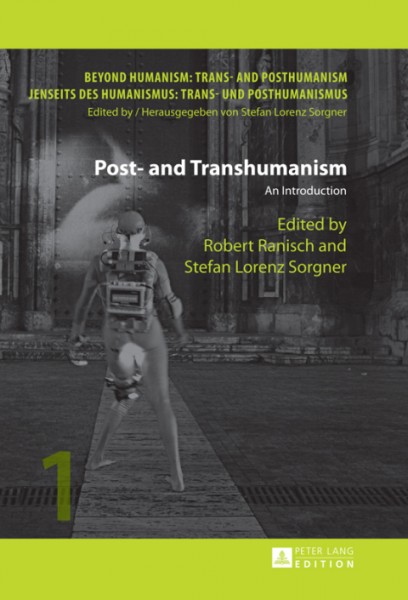 Post- and Transhumanism: An Introduction