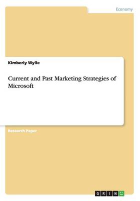 Current and Past Marketing Strategies of Microsoft